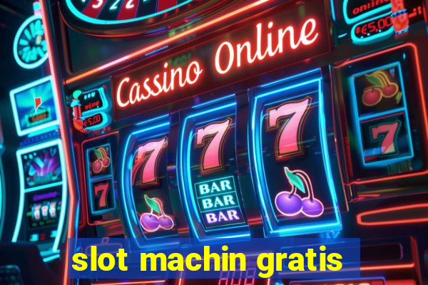 slot machin gratis