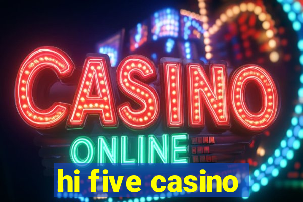 hi five casino