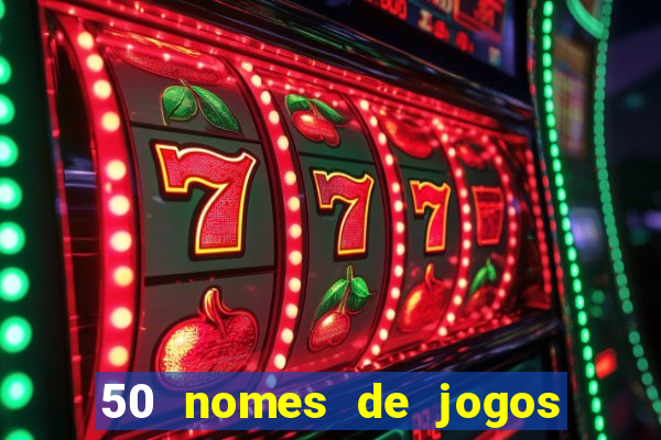 50 nomes de jogos com bola