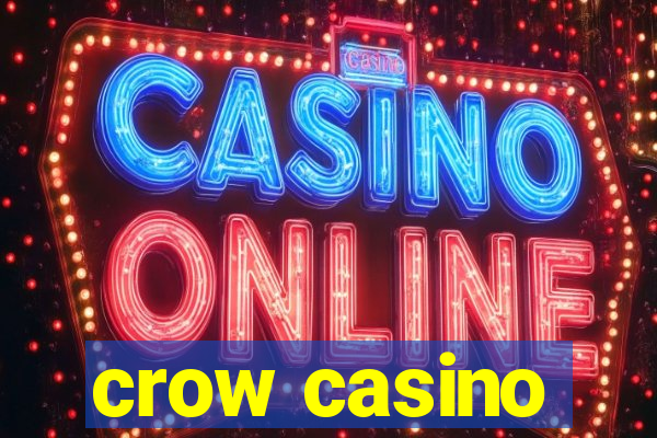 crow casino