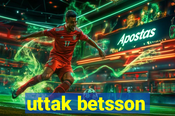 uttak betsson