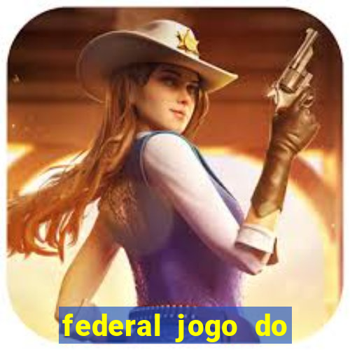 federal jogo do bicho de hoje