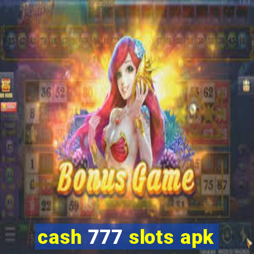 cash 777 slots apk