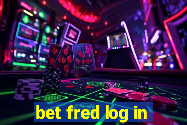 bet fred log in