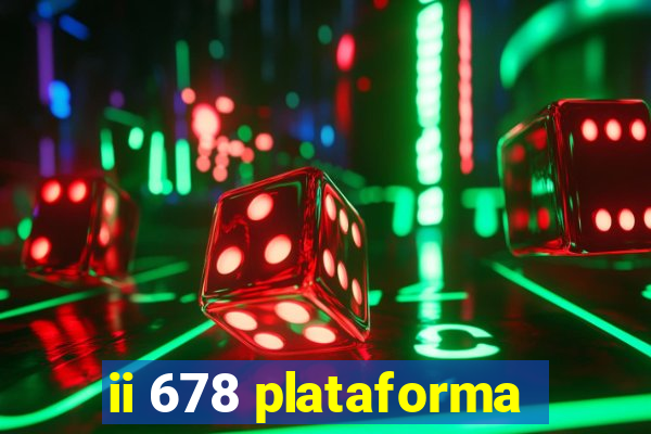 ii 678 plataforma