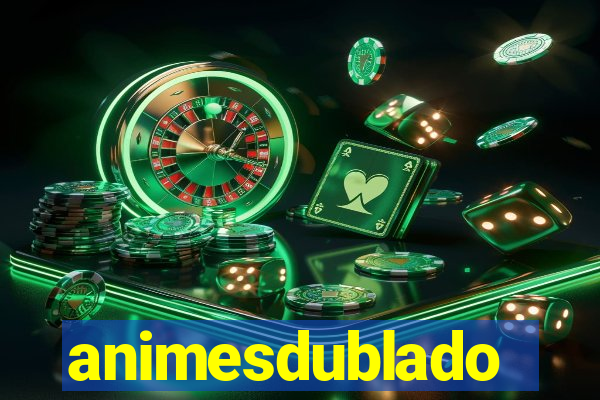 animesdublado