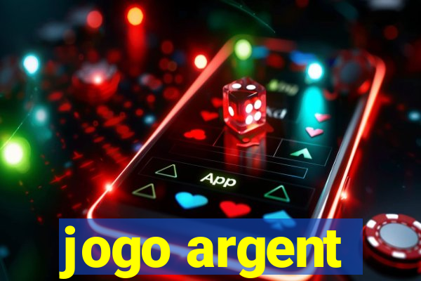 jogo argent