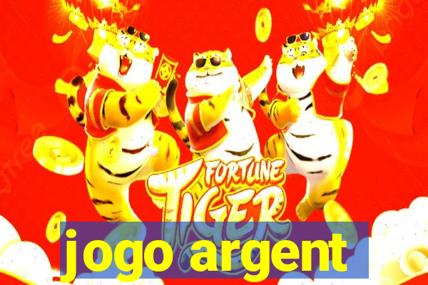 jogo argent