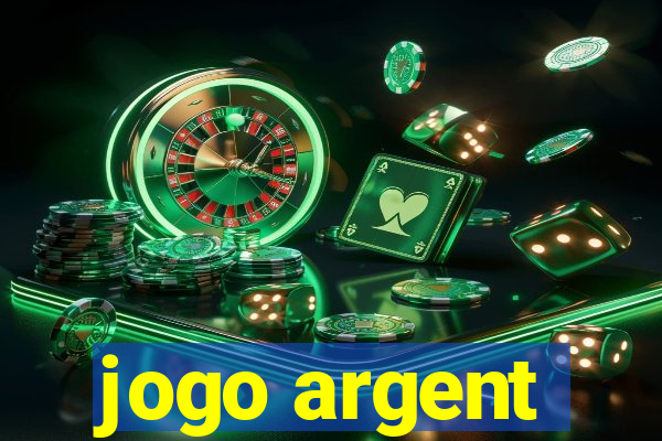 jogo argent