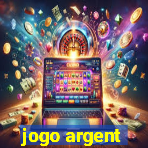 jogo argent