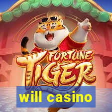 will casino