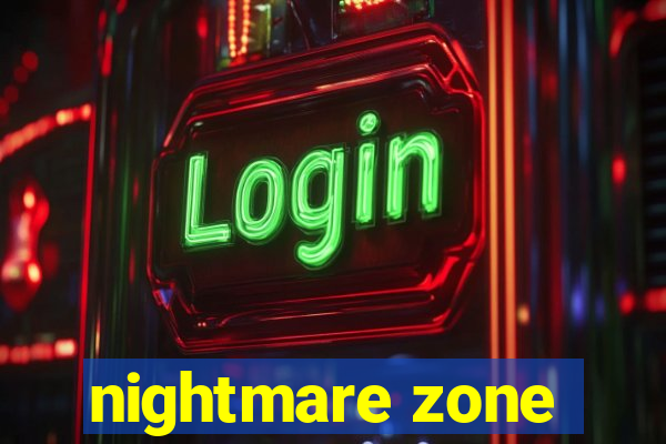 nightmare zone