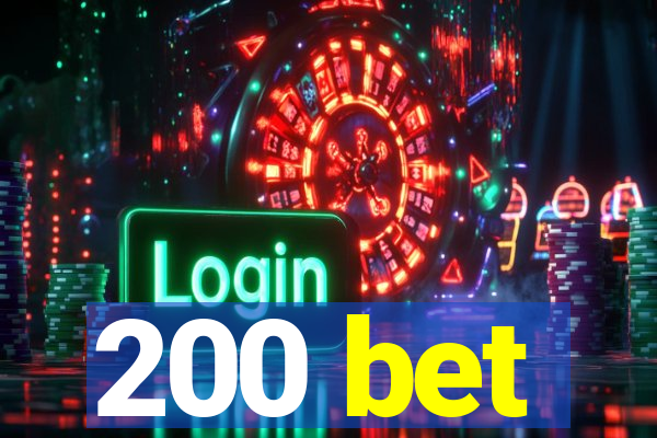 200 bet