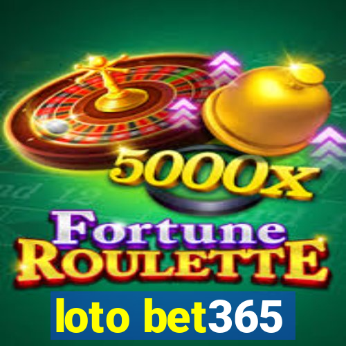 loto bet365