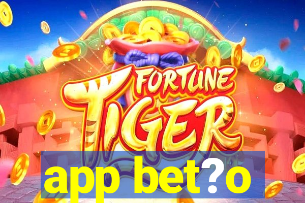 app bet?o