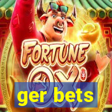 ger bets