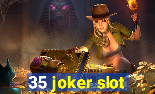 35 joker slot