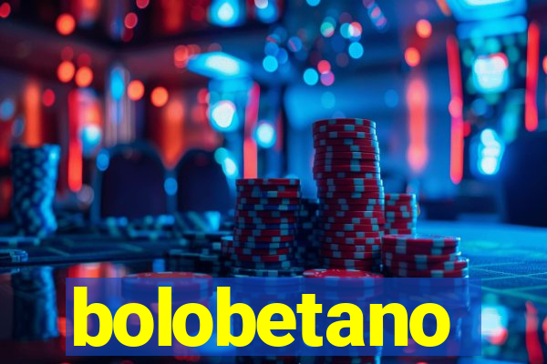 bolobetano