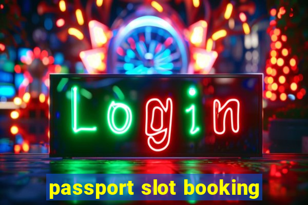 passport slot booking