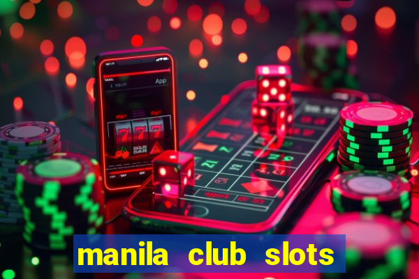 manila club slots vegas 777