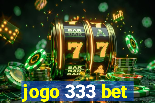 jogo 333 bet