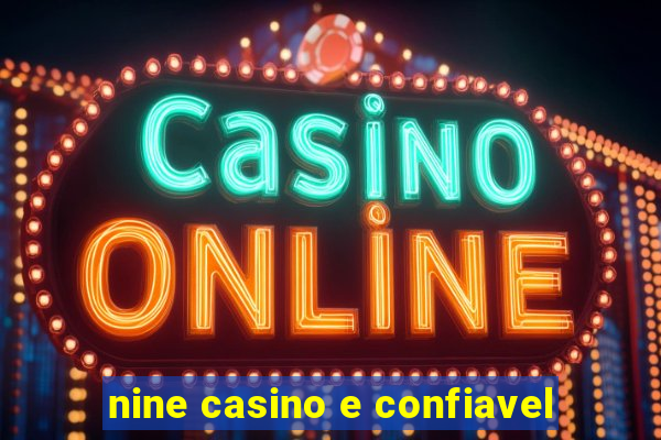 nine casino e confiavel