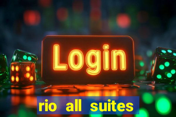 rio all suites hotel & casino las vegas