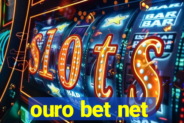 ouro bet net