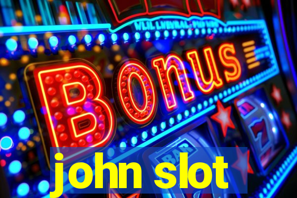 john slot