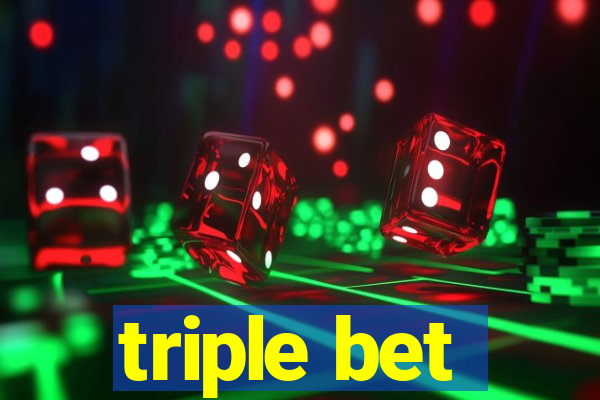 triple bet