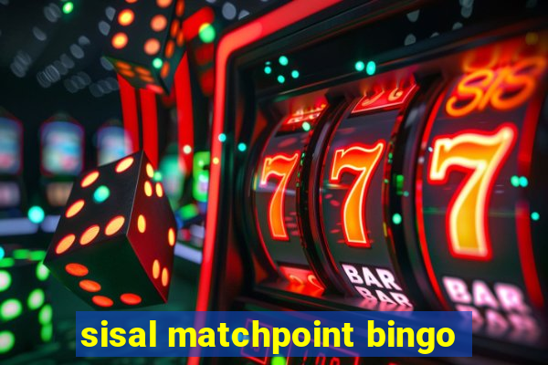 sisal matchpoint bingo