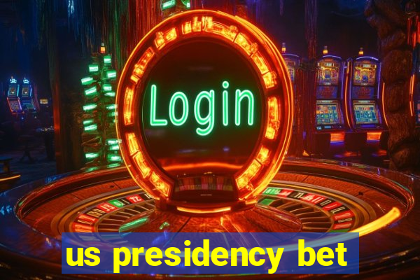 us presidency bet