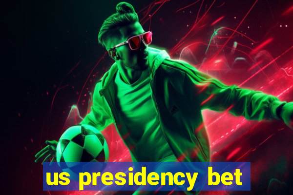 us presidency bet