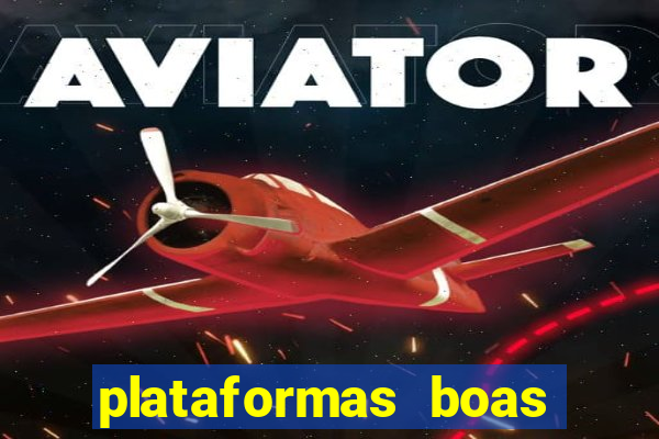 plataformas boas para jogar fortune tiger