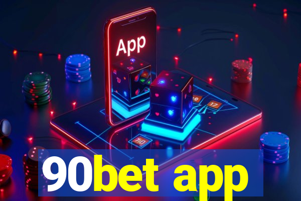 90bet app