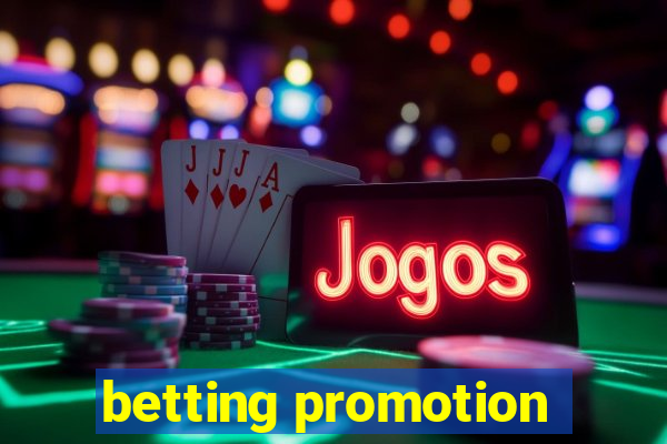 betting promotion