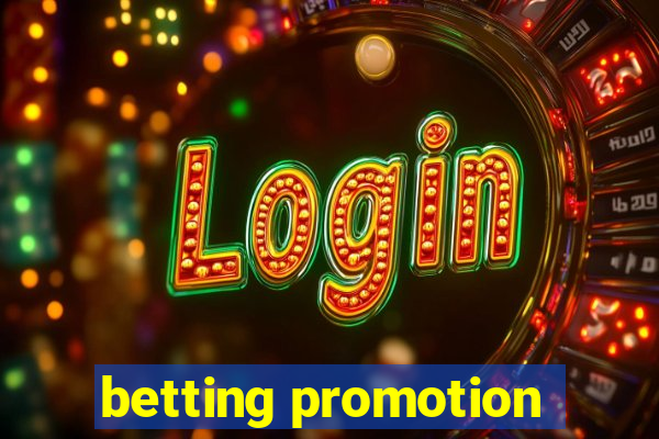 betting promotion