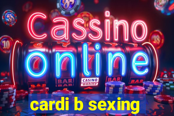 cardi b sexing