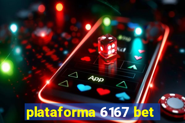 plataforma 6167 bet