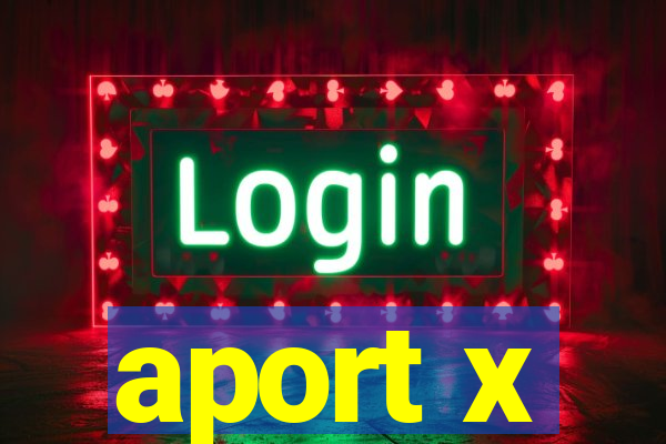 aport x