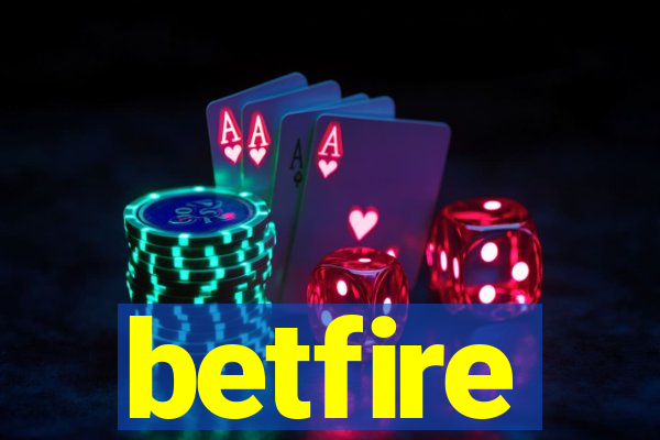 betfire