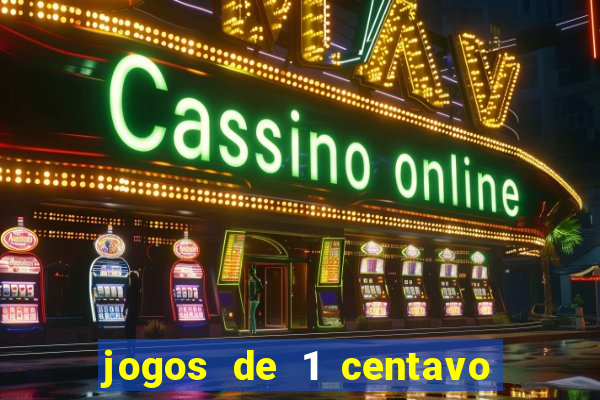 jogos de 1 centavo vai de bet