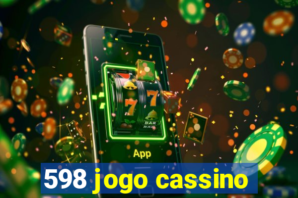 598 jogo cassino