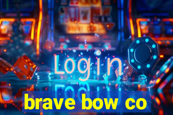 brave bow co