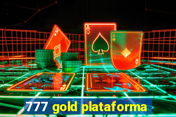 777 gold plataforma