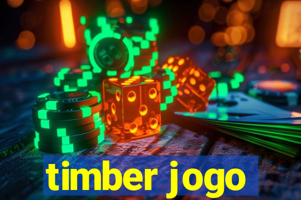 timber jogo