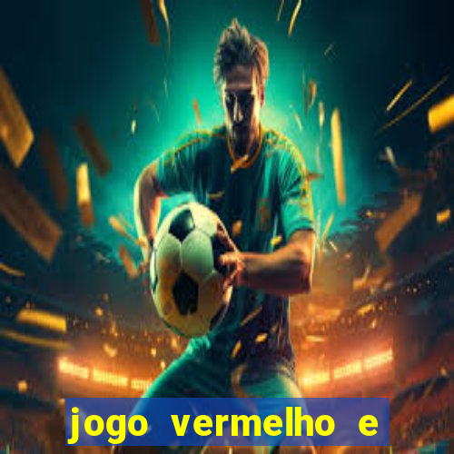 jogo vermelho e preto blaze