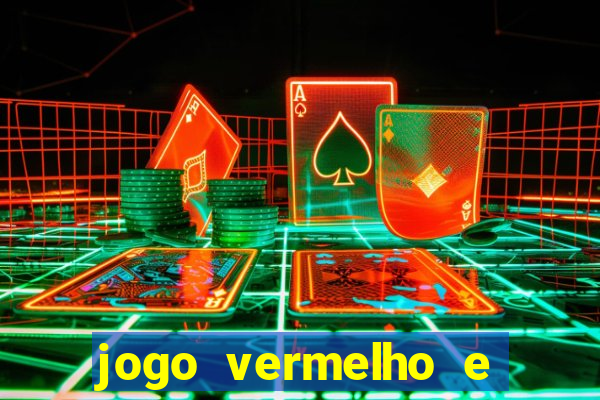 jogo vermelho e preto blaze