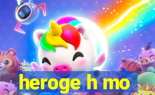 heroge h mo