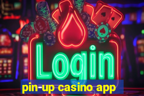 pin-up casino app